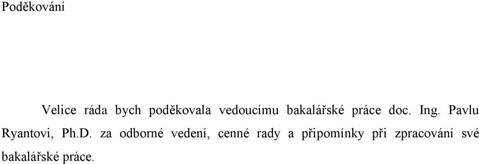 Pavlu Ryantovi, Ph.D.