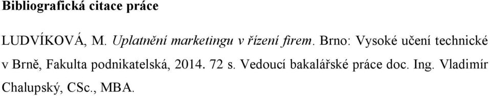 Brno: Vysoké učení technické v Brně, Fakulta