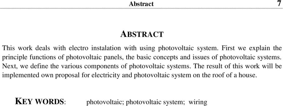 systems. Next, we define the various components of photovoltaic systems.