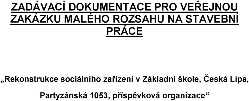 Rekonstrukce sociálního zařízení v Základní