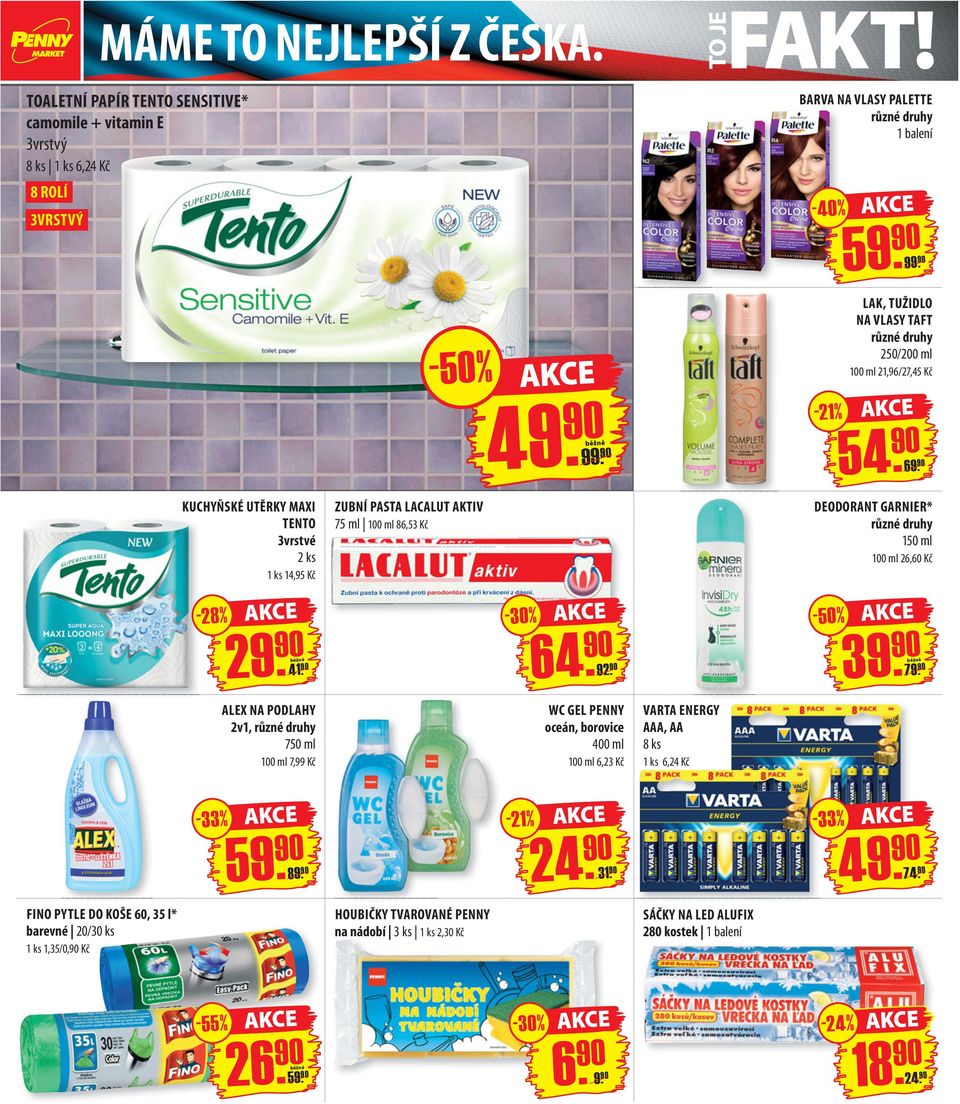 KUCHYŇSKÉ UTĚRKY MAXI TENTO 3vrstvé 2 ks 1 ks 14,95 Kč ZUBNÍ PASTA LACALUT AKTIV 75 ml 100 ml 86,53 Kč DEODORANT GARNIER* 150 ml 100 ml 26,60 Kč -28% 29. 41. -30% 64. 92. -50% 39. 79.