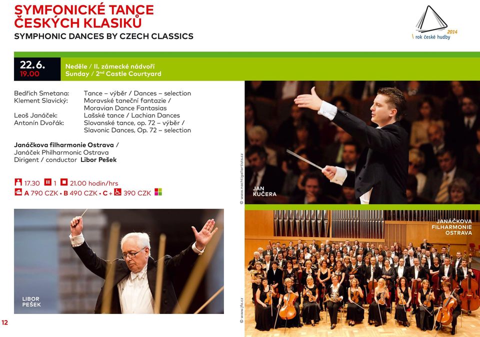 Fantasias Leoš Janáček: Lašské tance / Lachian Dances Antonín Dvořák: Slovanské tance, op. 72 výběr / Slavonic Dances, Op.