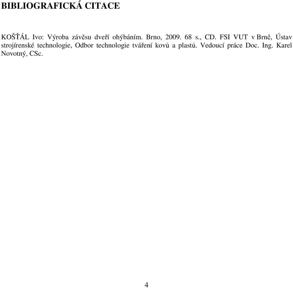 FSI VUT v Brně, Ústav strojírenské technologie, Odbor