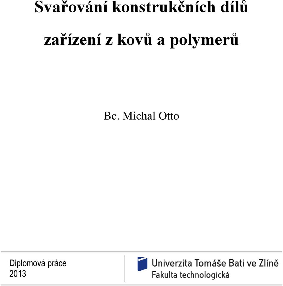 zařízení z kovů a