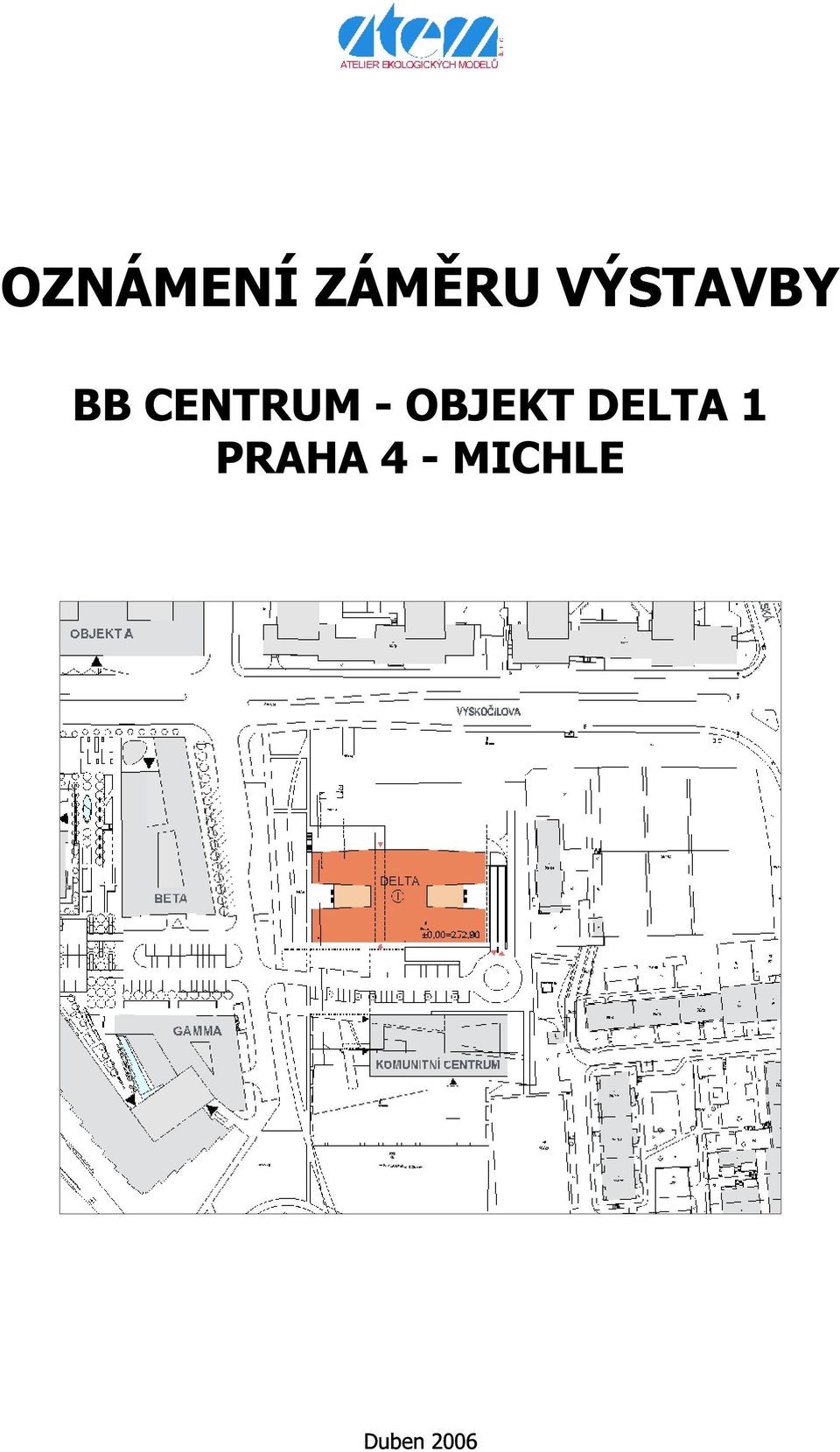 - OBJEKT DELTA 1