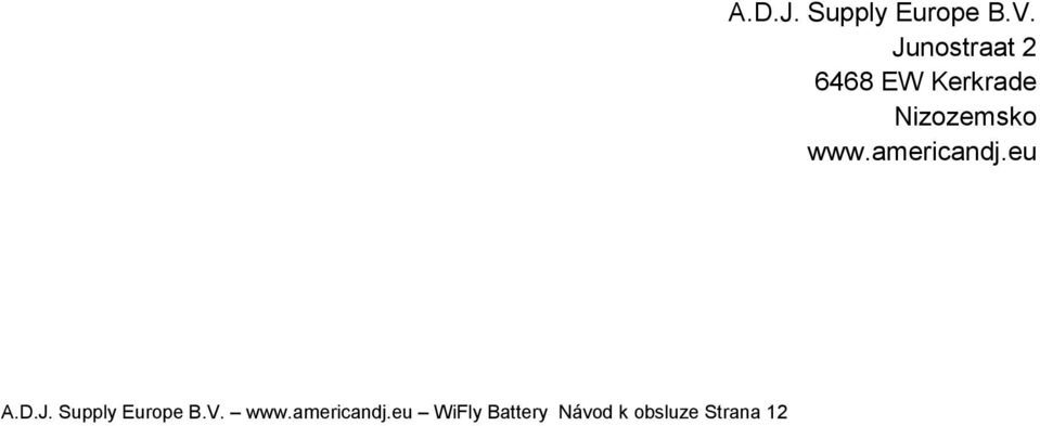 12 A.D.J. Supply Europe B.V.