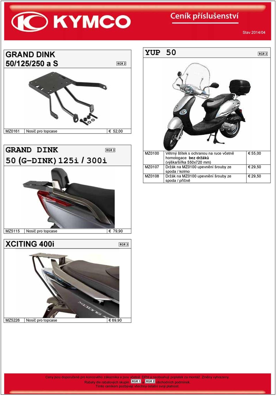 550x720 mm) Držák na MZ0100 upevnění šrouby ze spoda / kolmo Držák na MZ0100 upevnění šrouby ze