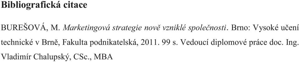 Brno: Vysoké učení technické v Brně, Fakulta