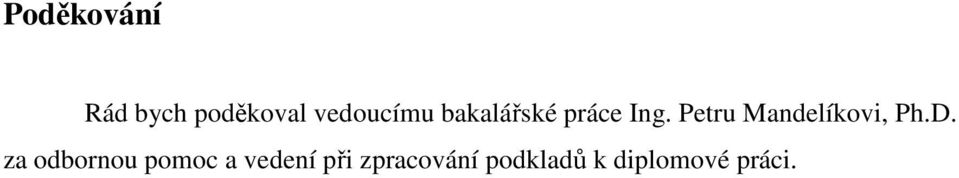 Petru Mandelíkovi, Ph.D.
