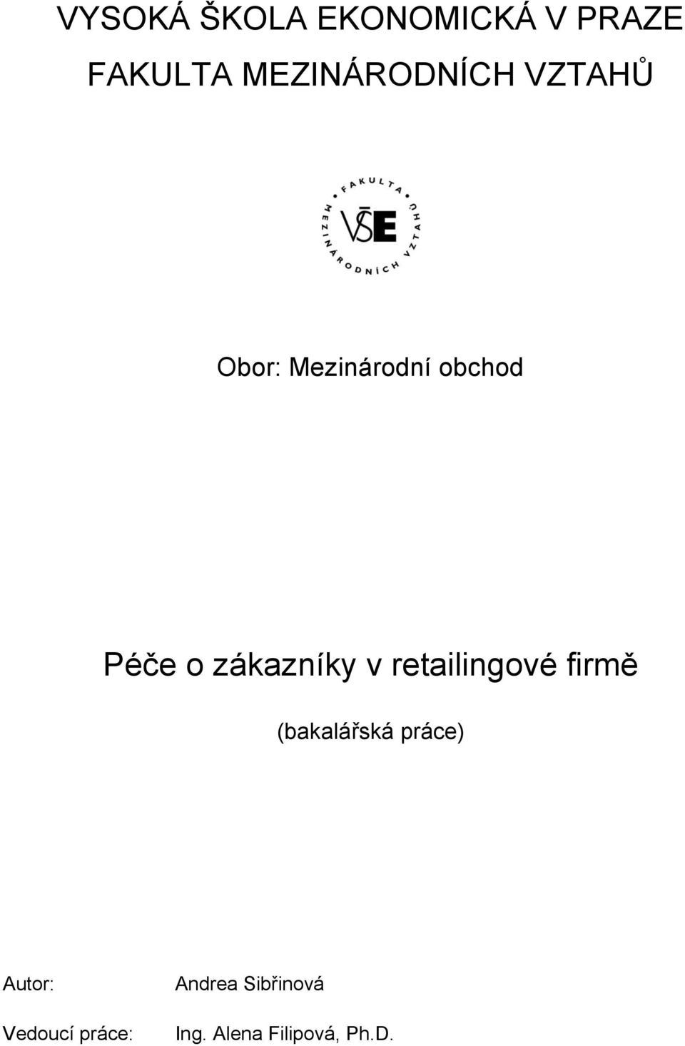 o zákazníky v retailingové firmě (bakalářská práce)