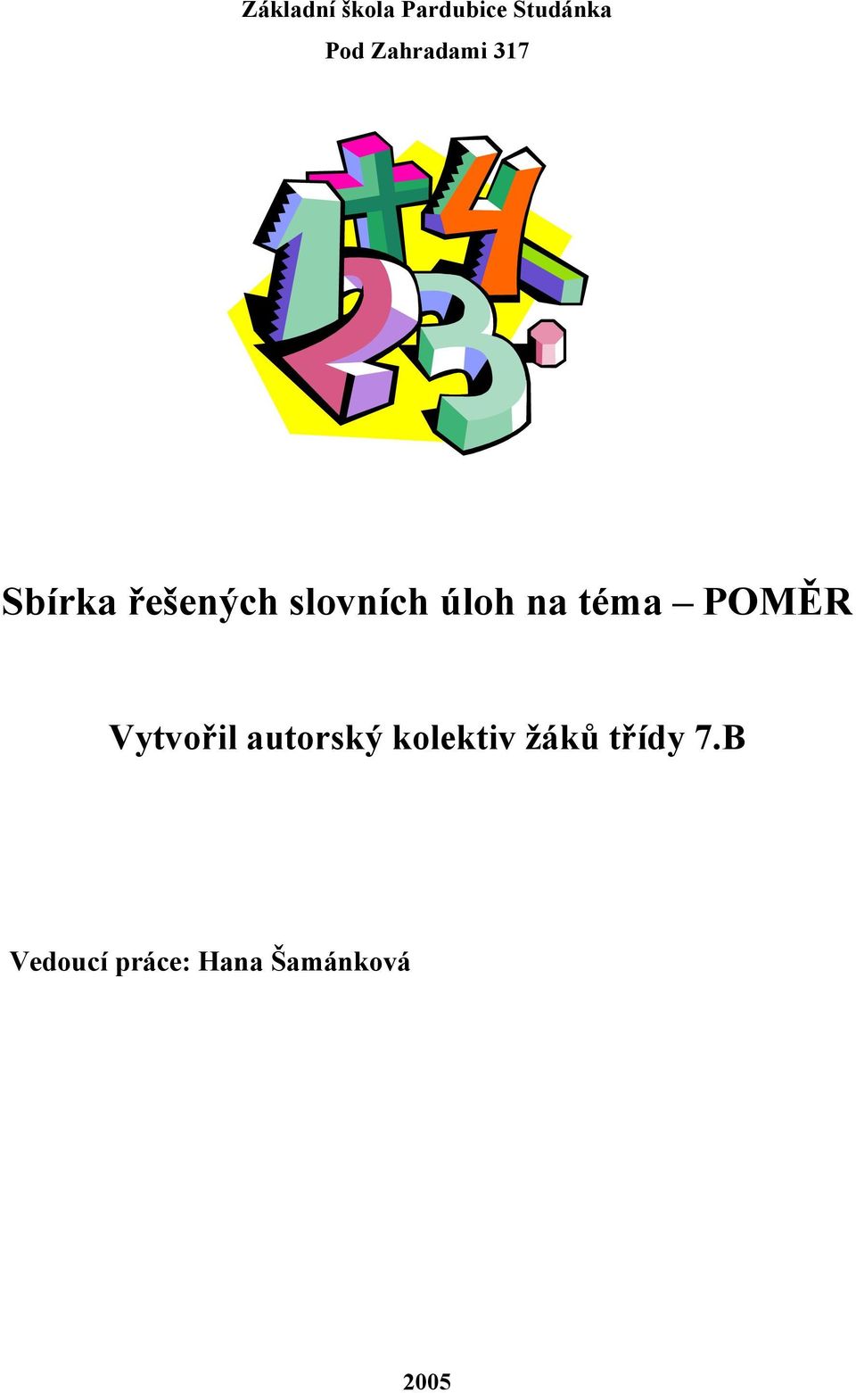 úloh na téma POMĚR Vytvořil autorský