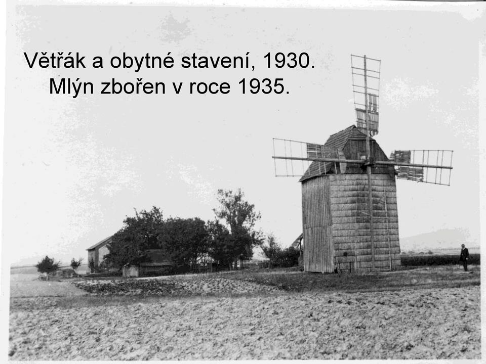 stavení, 1930.