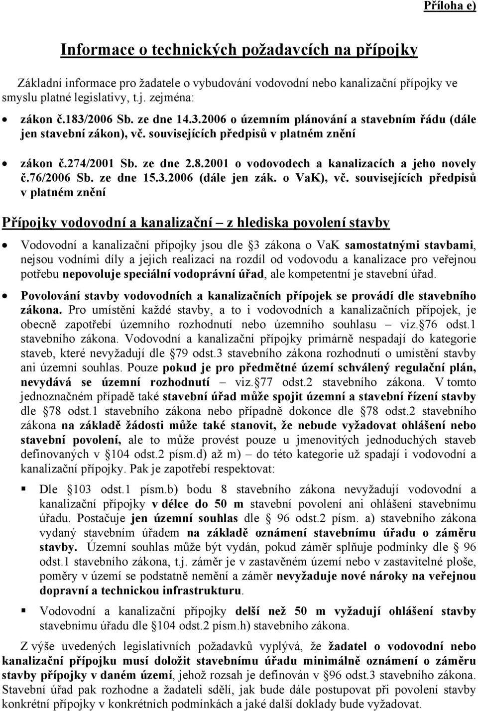 76/2006 Sb. ze dne 15.3.2006 (dále jen zák. o VaK), vč.