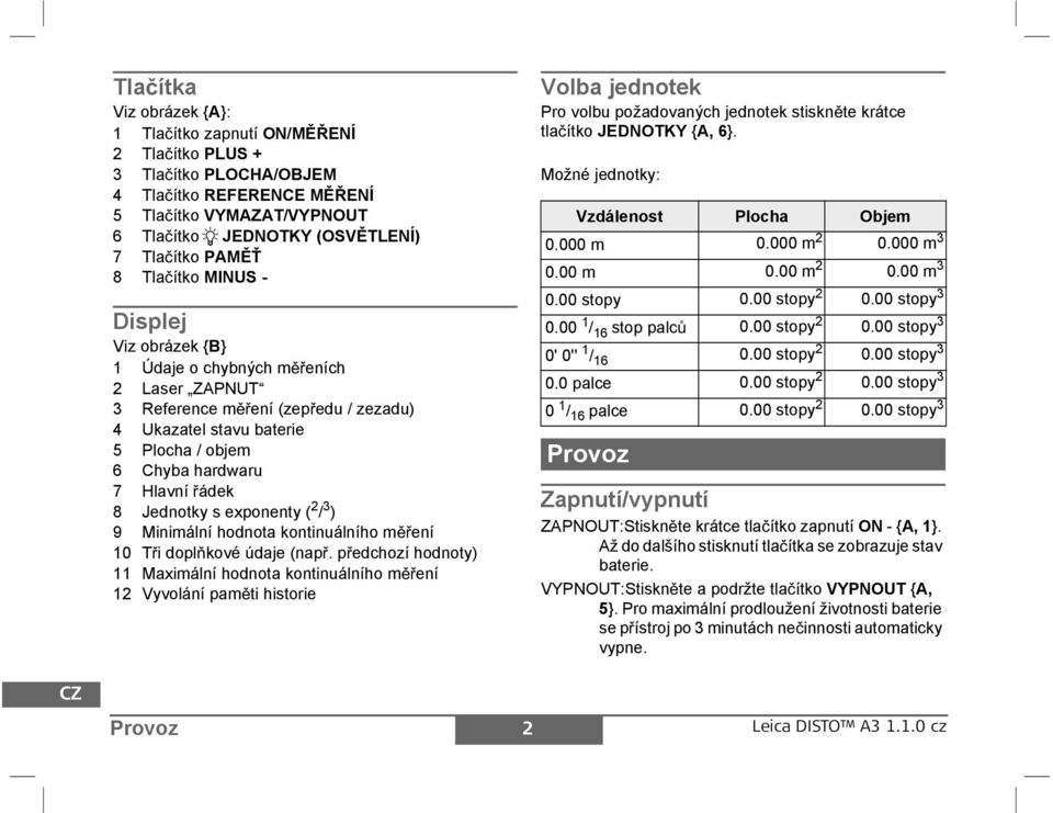 3 ) 9 Minimální hodnota kontinuálního m ení 10 T i dopl kové údaje (nap.