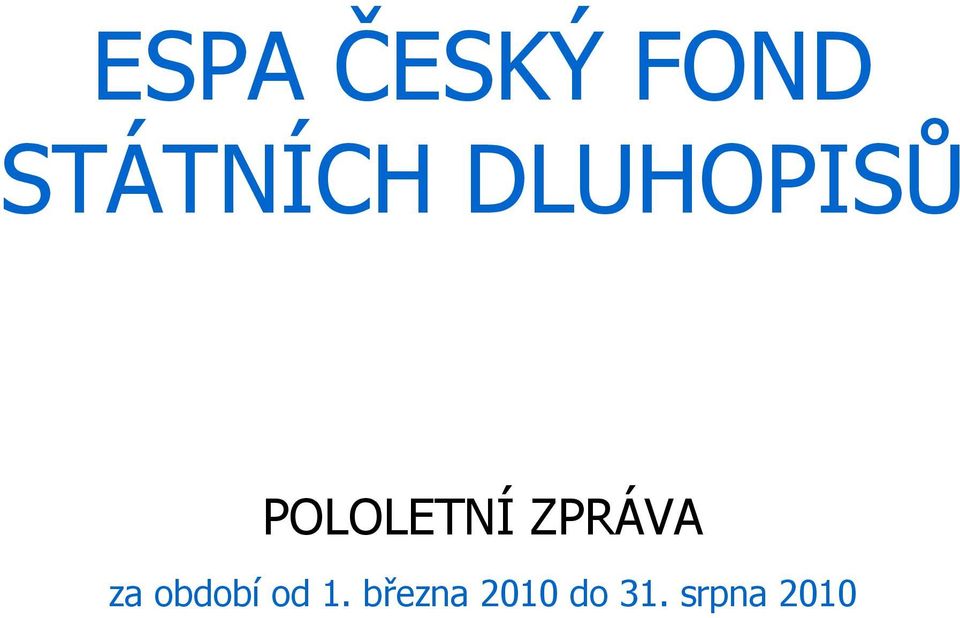 ZPRÁVA za období od 1.