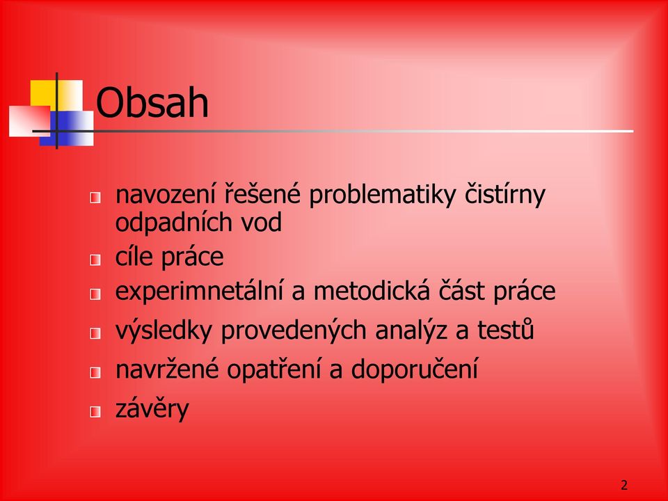 metodická část práce výsledky provedených