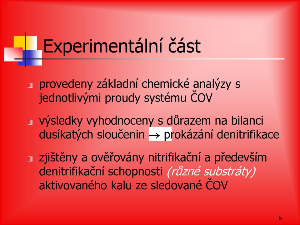 sloučenin prokázání denitrifikace zjištěny a ověřovány nitrifikační a