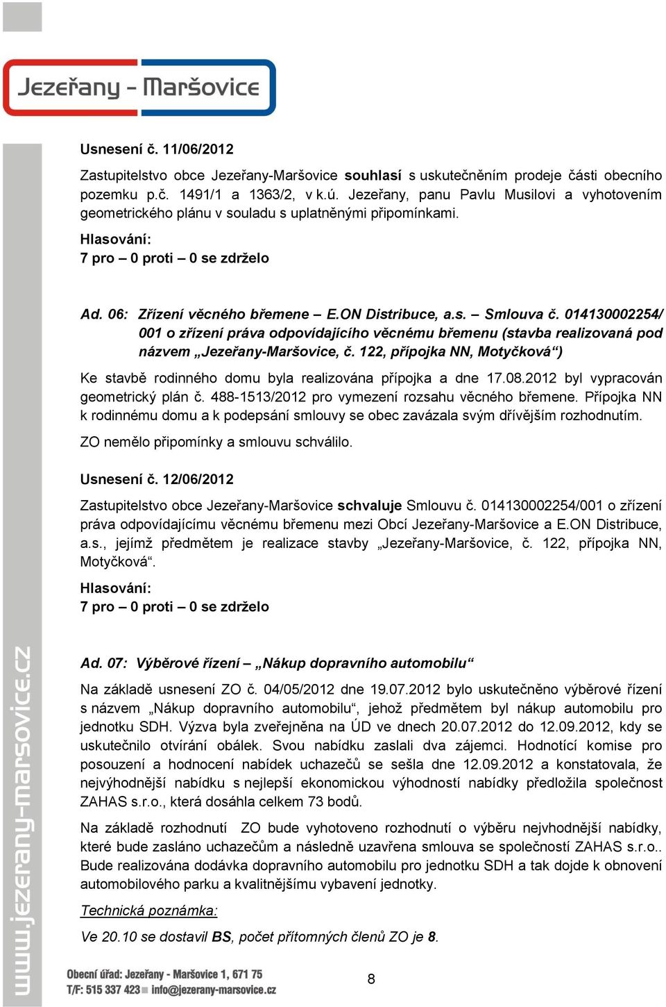 014130002254/ 001 o zřízení práva odpovídajícího věcnému břemenu (stavba realizovaná pod názvem Jezeřany-Maršovice, č.