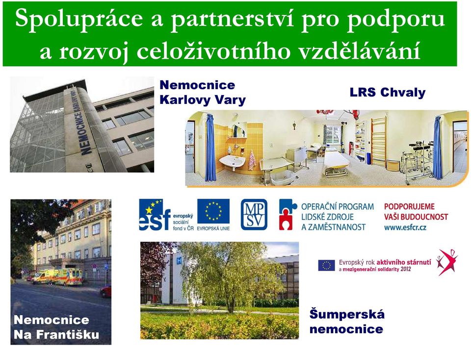 Nemocnice Karlovy Vary LRS Chvaly