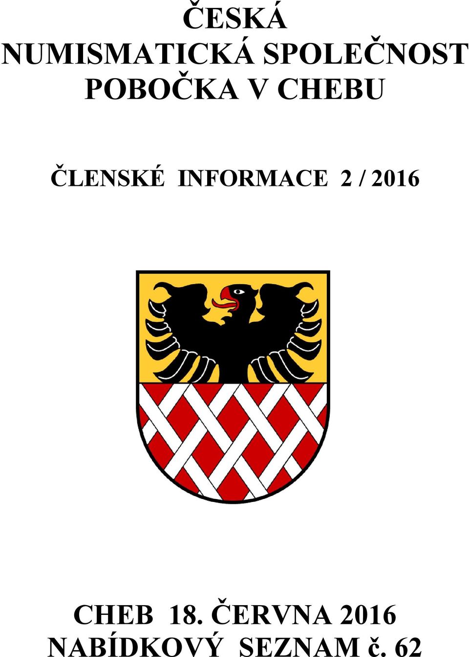 ČLENSKÉ INFORMACE 2 / 2016