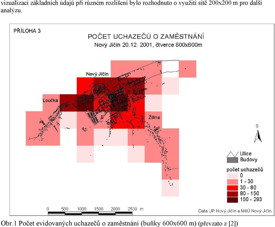 200x200 m pro další analýzu. Obr.