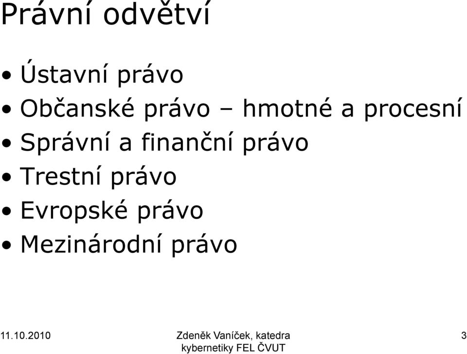 Trestní právo Evropské právo Mezinárodní právo