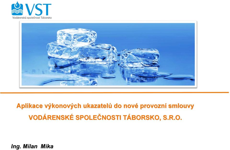 VODÁRENSK RENSKÉ SPOLEČNOSTI