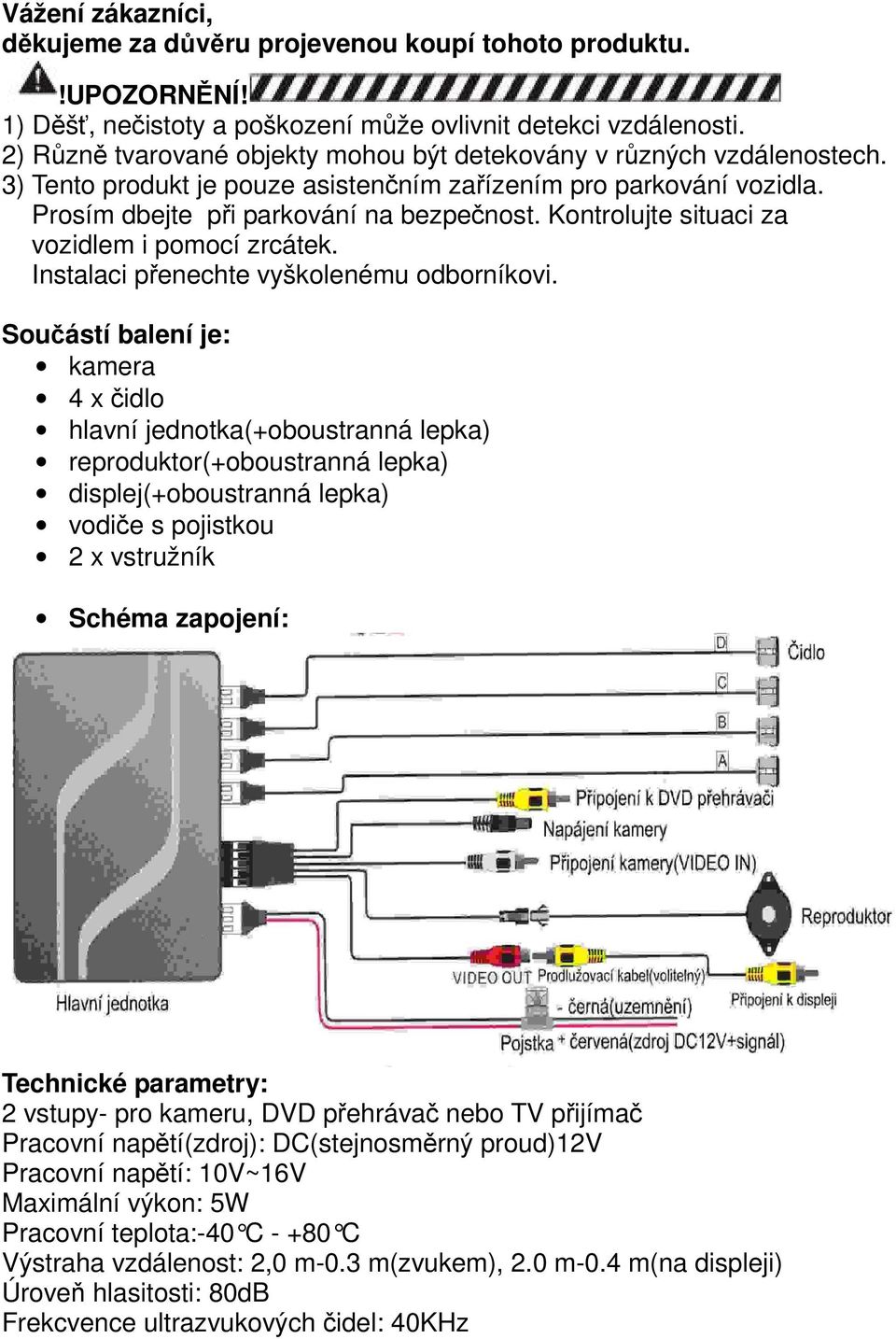 BEZDRÁTOVÝ PARKOVACÍ SYSTÉM V ZRCÁTKU S KAMEROU NÁVOD K POUŽITÍ THUNDER  PKM-06L-4S - PDF Stažení zdarma