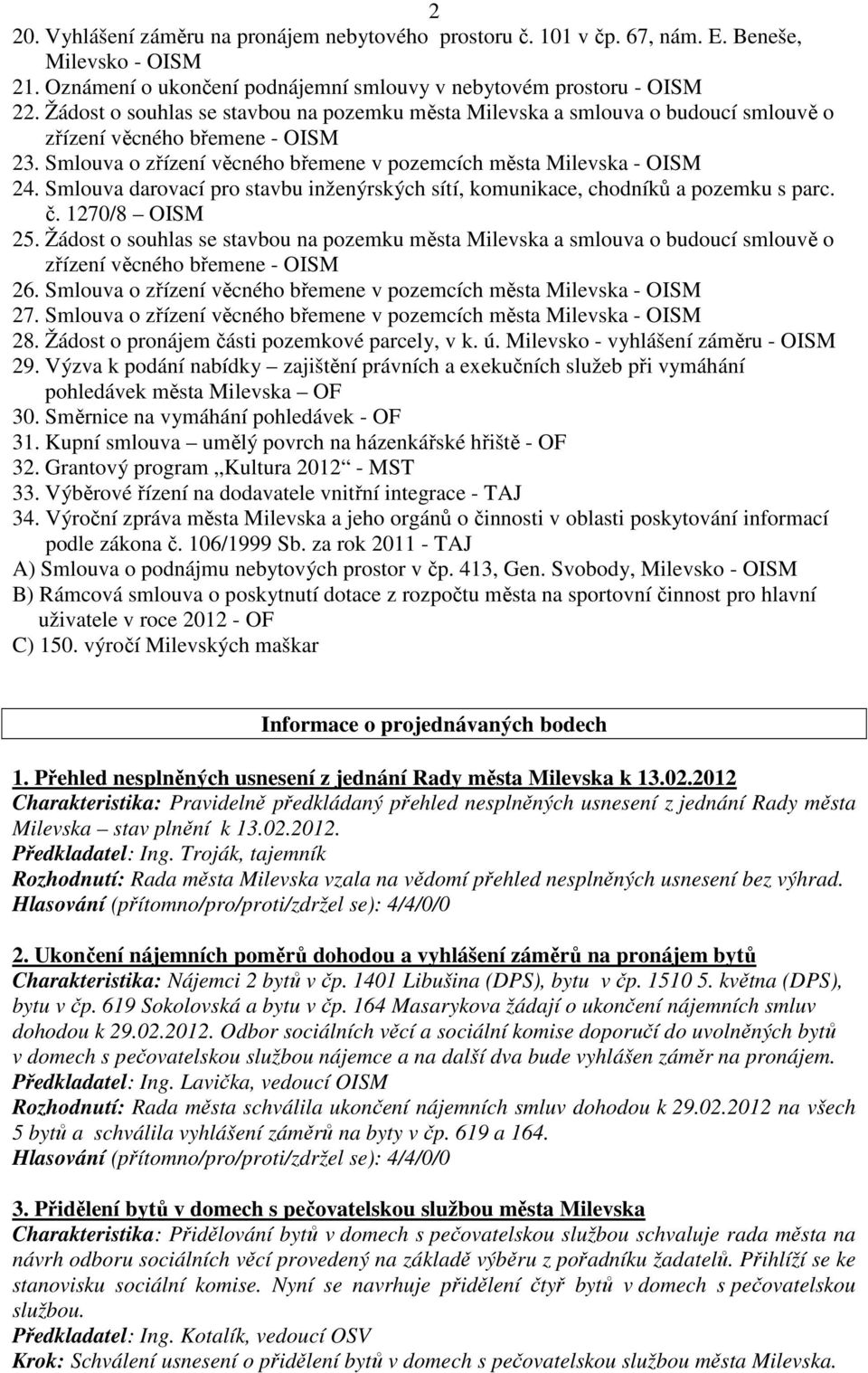 Smlouva darovací pro stavbu inženýrských sítí, komunikace, chodníků a pozemku s parc. č. 1270/8 OISM 25.