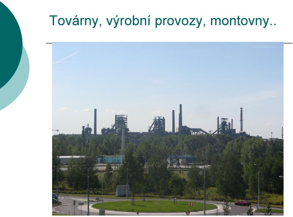 provozy,