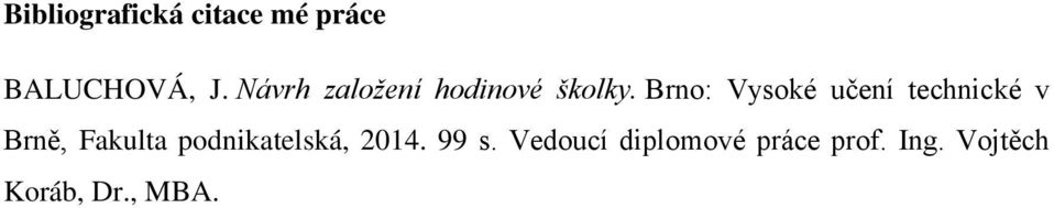 Brno: Vysoké učení technické v Brně, Fakulta