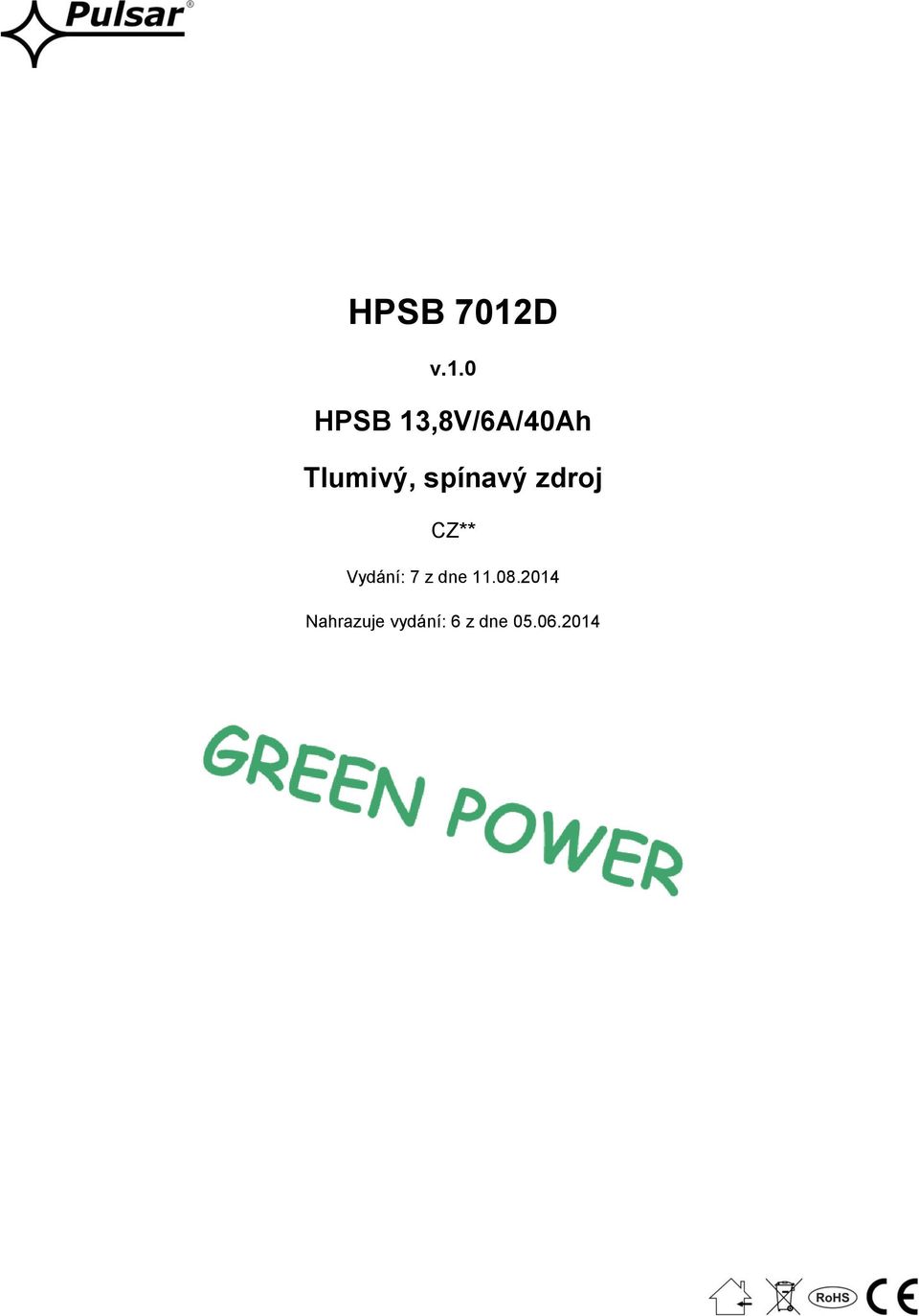 0 HPSB 13,8V/6A/40Ah Tlumivý,