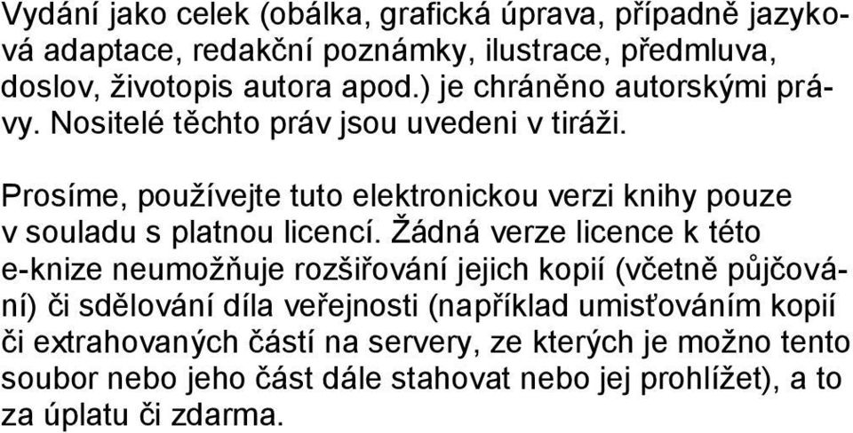 Prosíme, používejte tuto elektronickou verzi knihy pouze v souladu s platnou licencí.