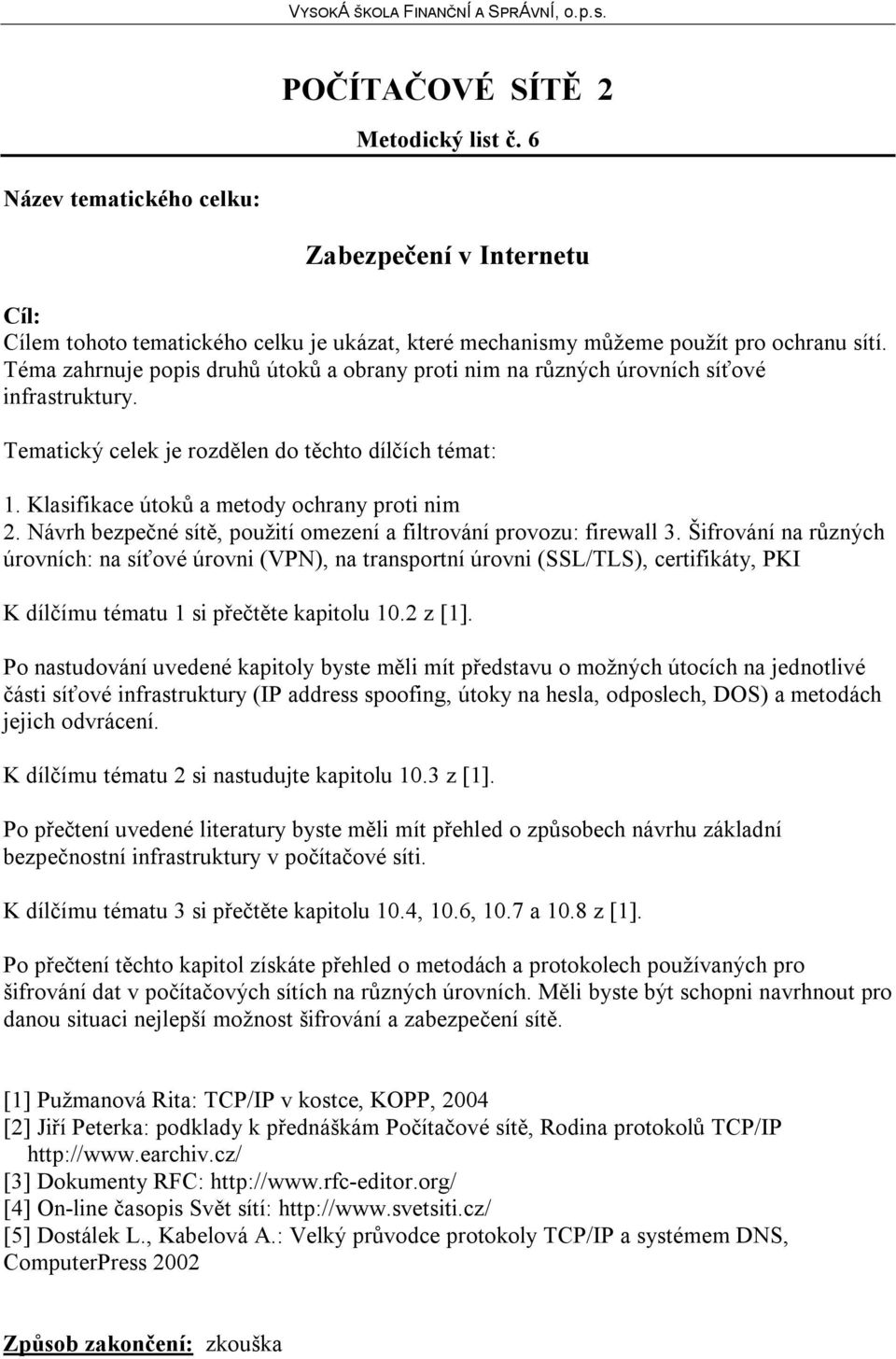 Návrh bezpečné sítě, použití omezení a filtrování provozu: firewall 3.