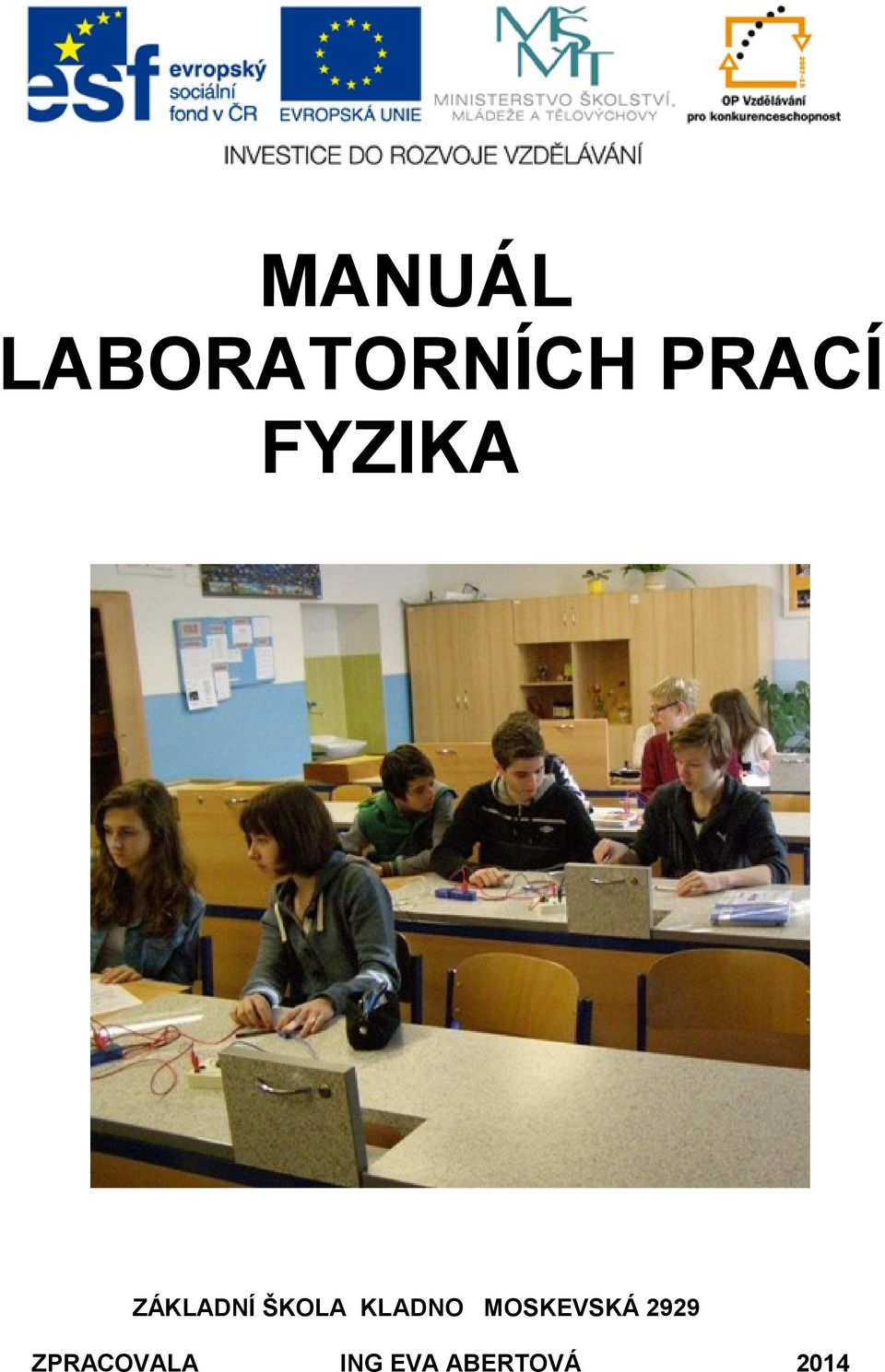 ŠKOLA KLADNO MOSKEVSKÁ