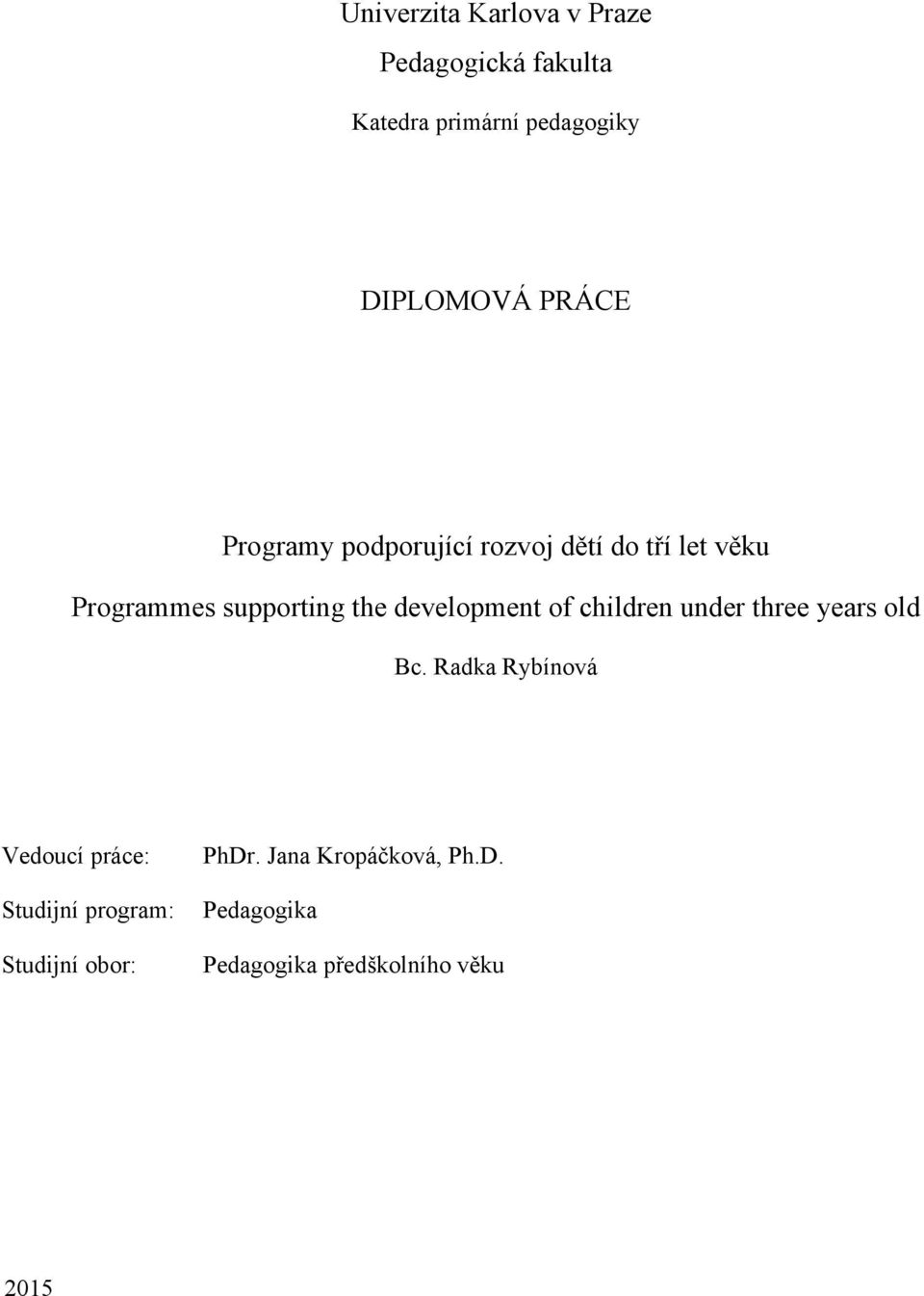 development of children under three years old Bc.