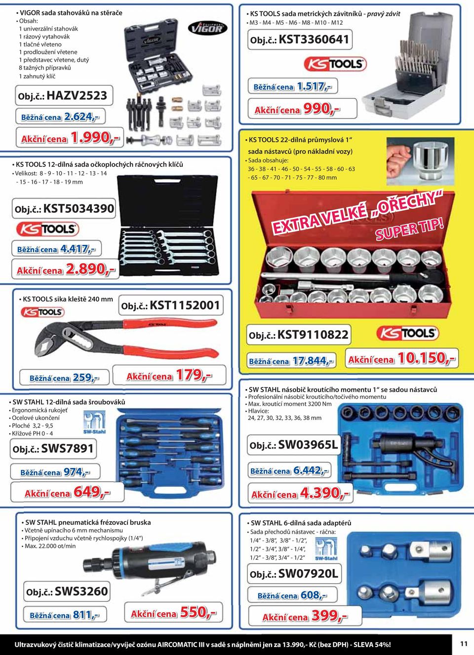 417 KS TOOLS sada metrických závitníků - pravý závit M3 - M4 - M5 - M6 - M8 - M10 - M12 Obj.č.: KST3360641 Běžná cena 1.517 Akční cena 1.