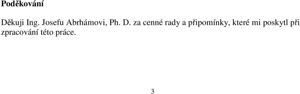 za cenné rady a připomínky,