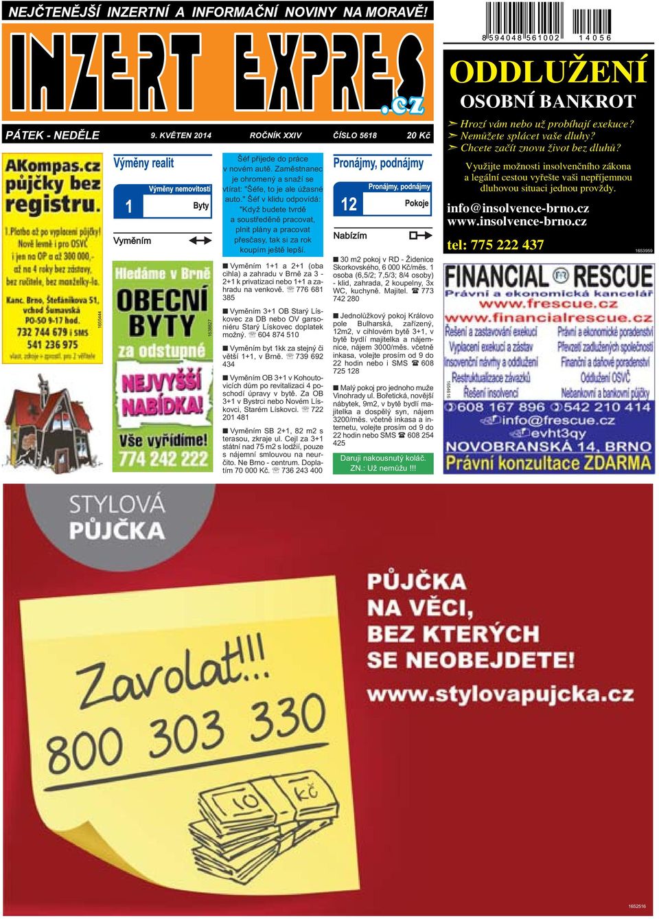 Vyměním 1+1 a 2+1 (oba cihla) a zahradu v Brně za 3-2+1 k privatizaci nebo 1+1 a zahradu na venkově. 776 681 385 Vyměním 3+1 OB Starý Lískovec za DB nebo OV garsoniéru Starý Lískovec doplatek možný.