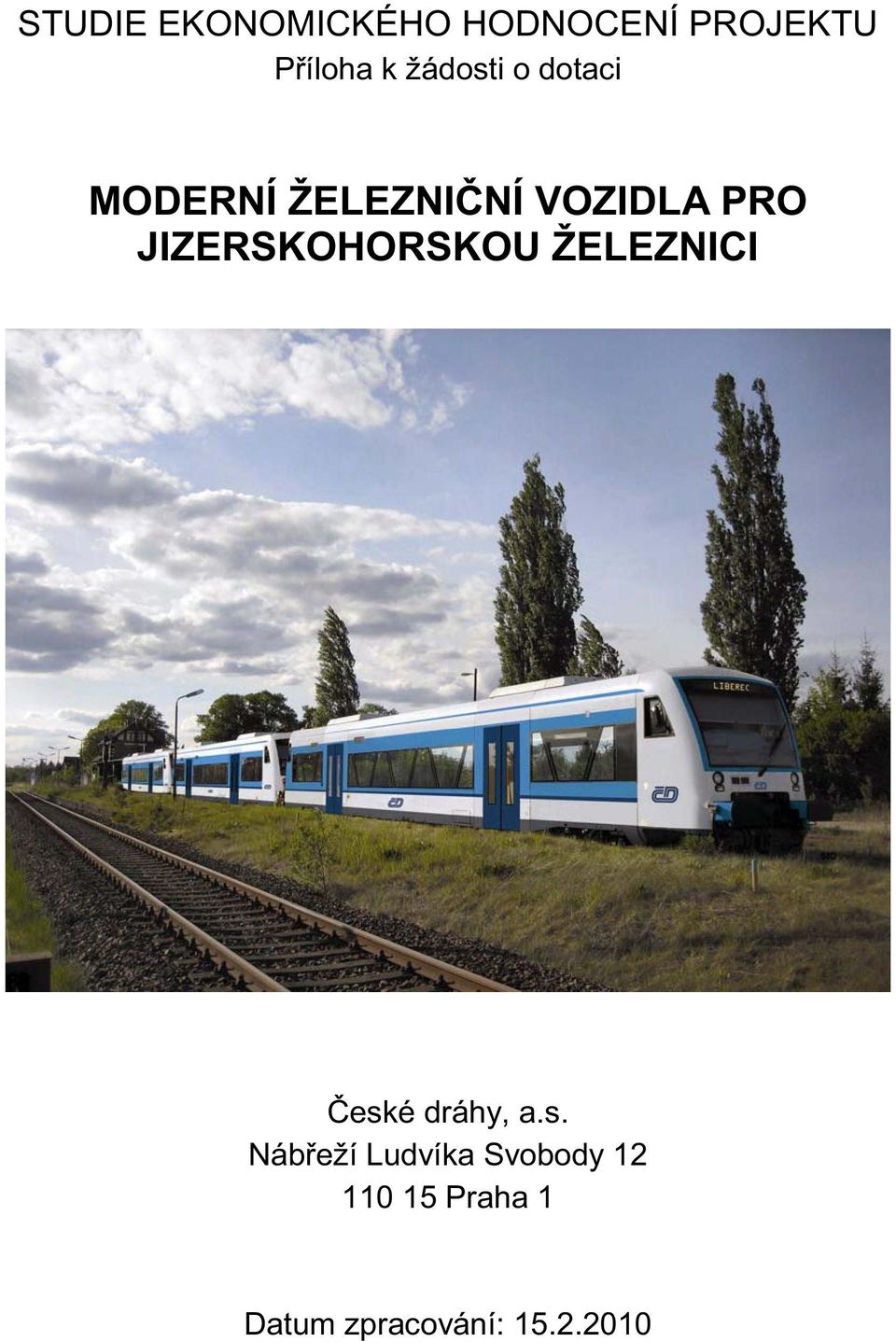 JIZERSKOHORSKOU ŽELEZNICI esk