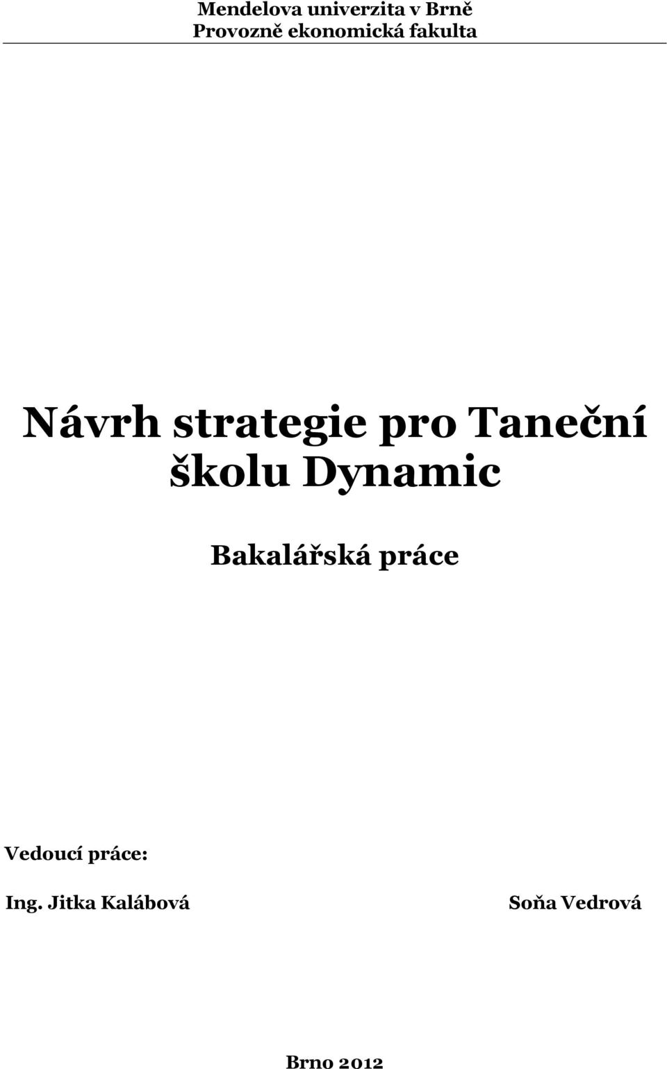 Taneční školu Dynamic Bakalářská práce