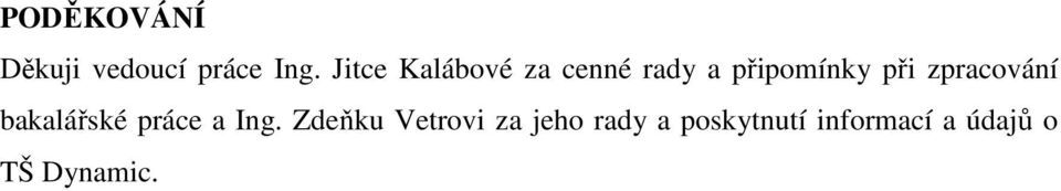 zpracování bakalářské práce a Ing.