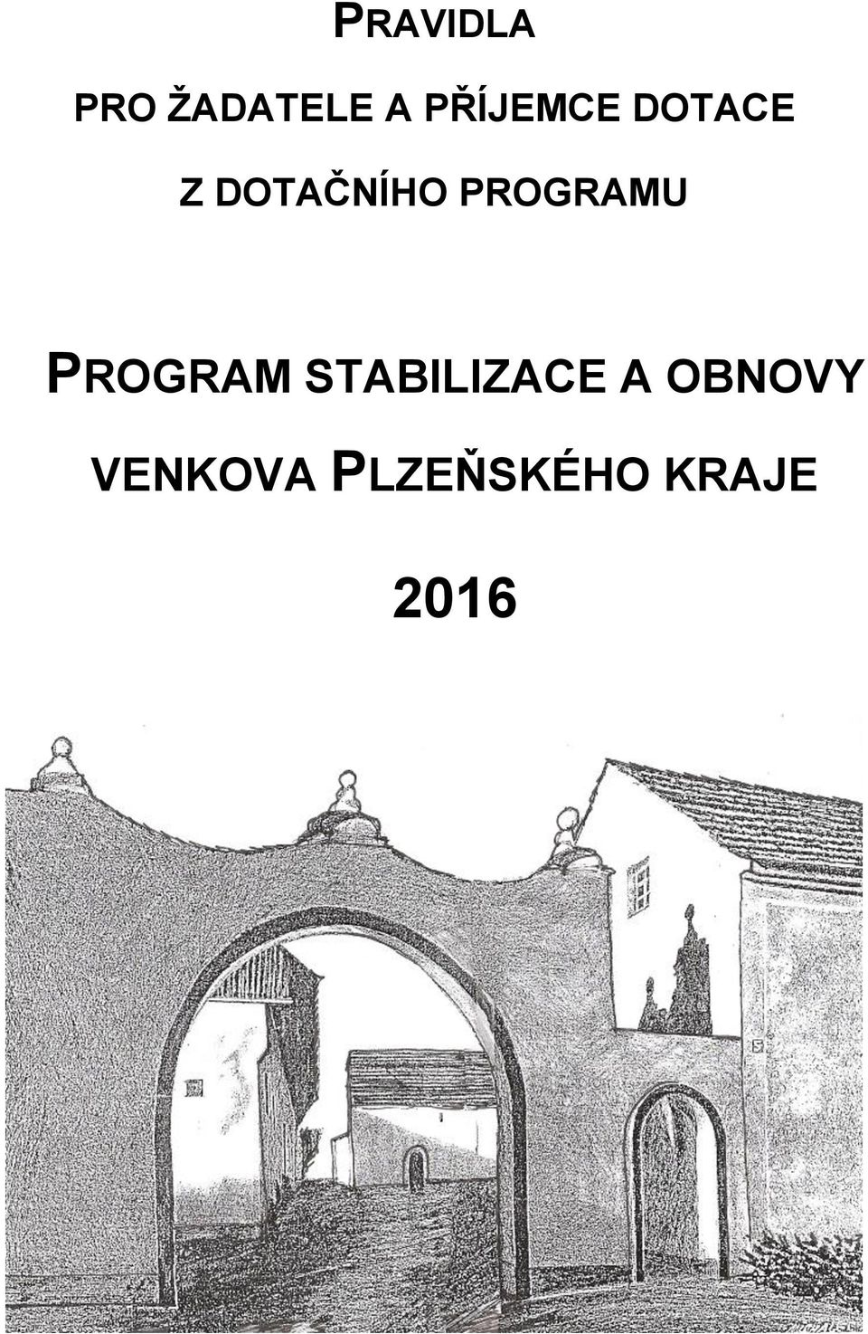 PROGRAMU PROGRAM STABILIZACE