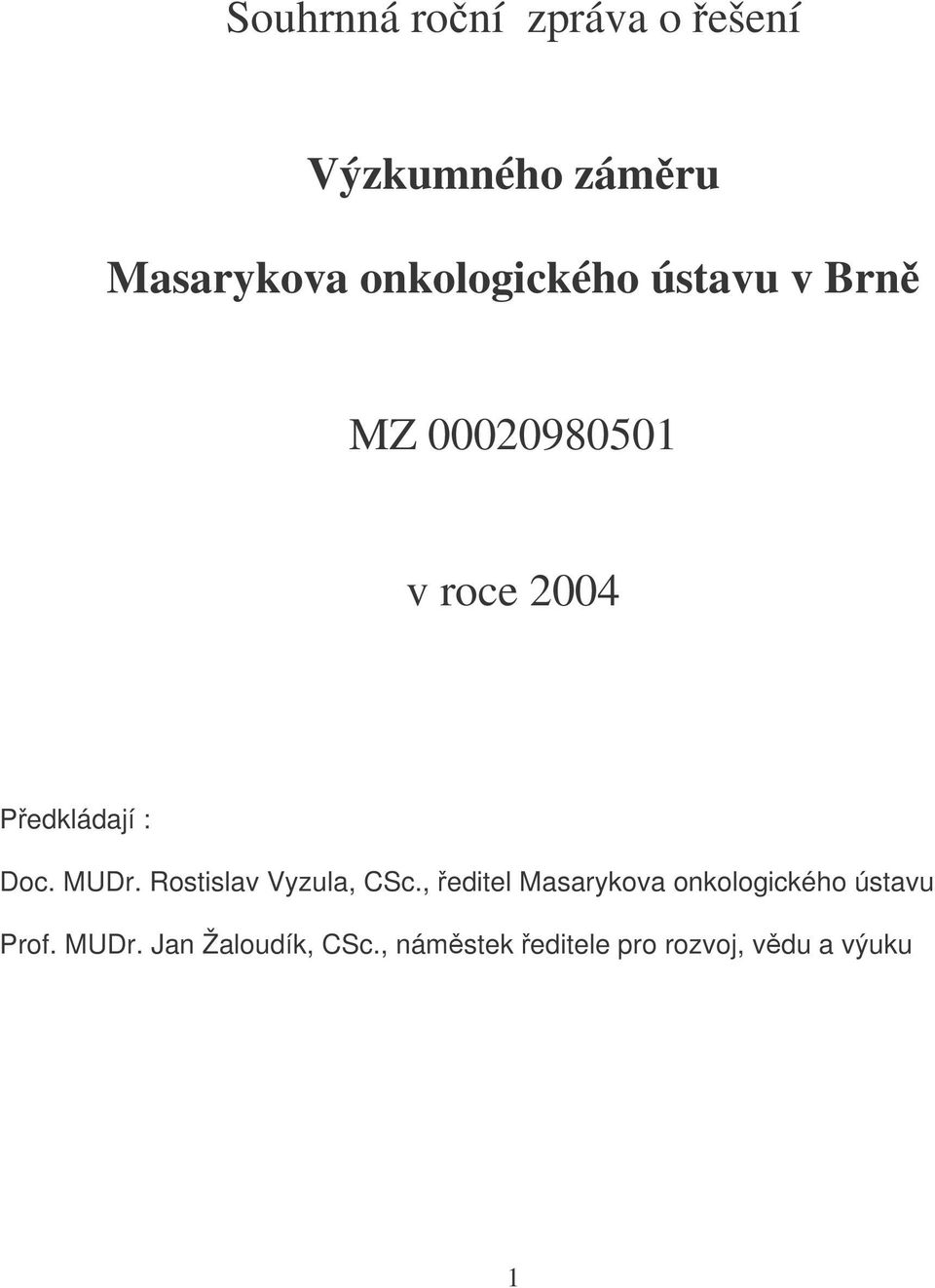 Doc. MUDr. Rostislav Vyzula, CSc.