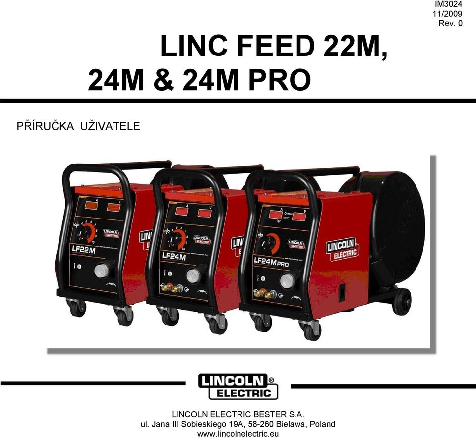 UŽIVATELE LINCOLN ELECTRIC BESTER S.A. ul.