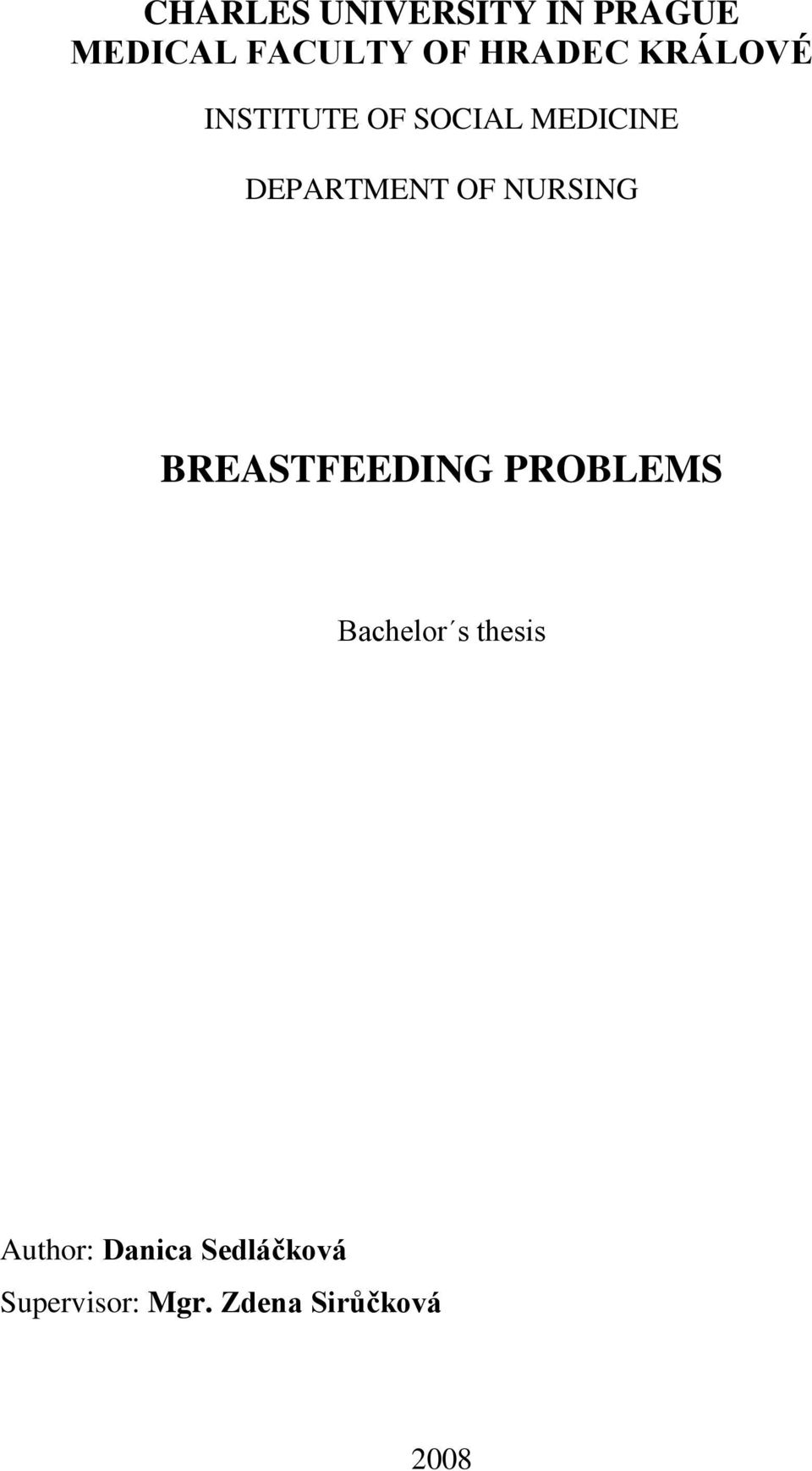 NURSING BREASTFEEDING PROBLEMS Bachelor s thesis