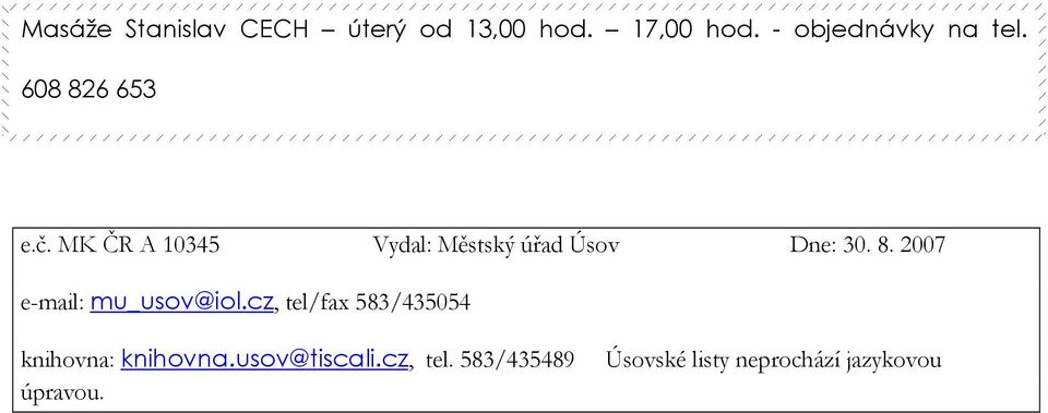 MK ČR A 10345 Vydal: Městský úřad Úsov Dne: 30. 8.
