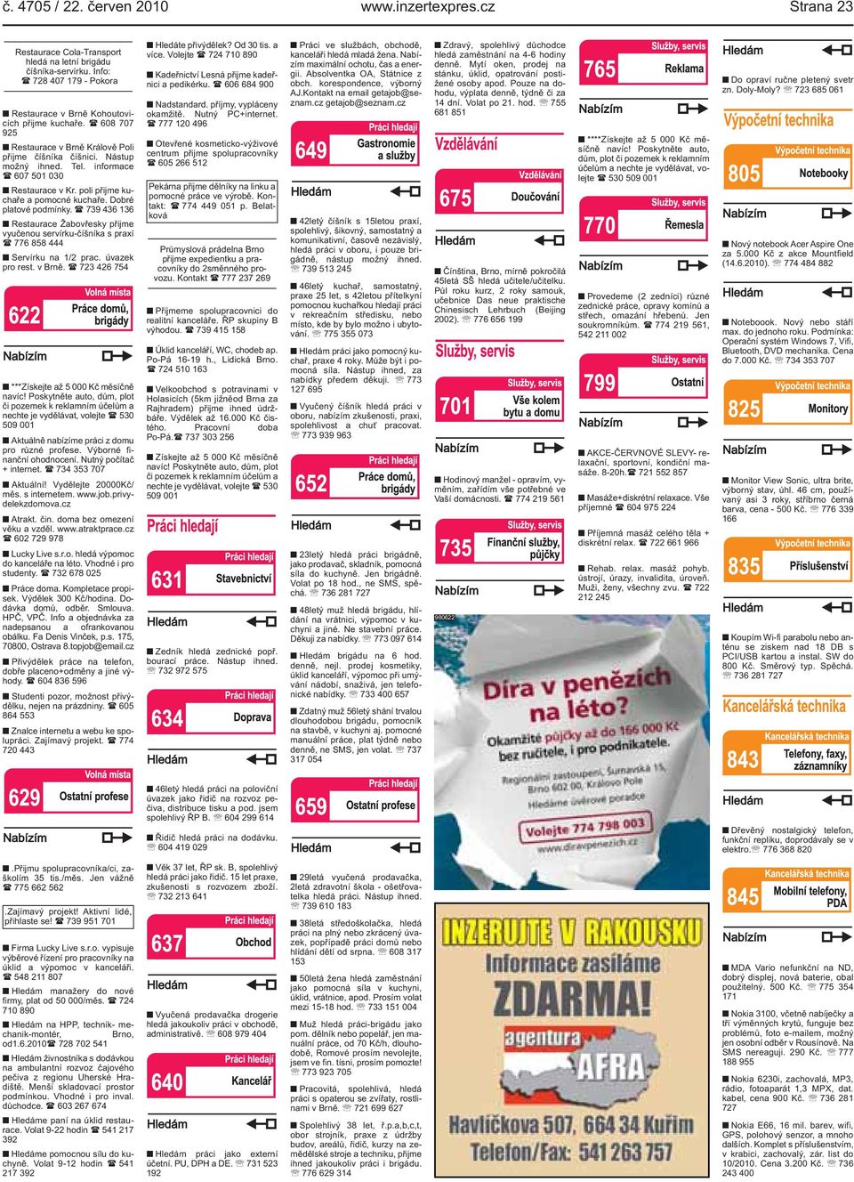 Restaurace Žabovřesky přijme vyučenou servírku-číšníka s praxí ( 776 858 444 Servírku na 1/2 prac úvazek pro rest v Brně ( 723 426 754 ***Získejte až 5 000 Kč měsíčně navíc!