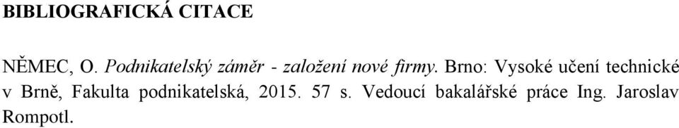 Brno: Vysoké učení technické v Brně, Fakulta