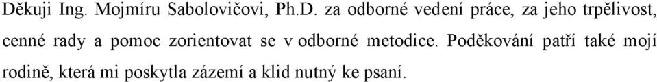zorientovat se v odborné metodice.